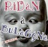 ridan a bulaggna